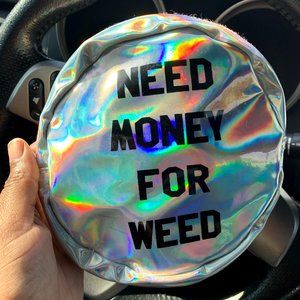 O-Mighty Wristlet Need Money for Weed EUC